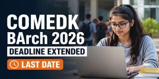 COMEDK BArch Counselling 2026 Registration Deadline Extended to July 2; Check How to Register
